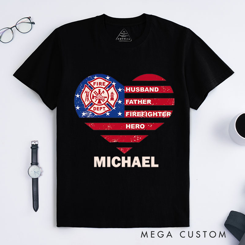 Personalized Firefighter T-Shirts Firefighter Heart Hero Fashion Design T-Shirts