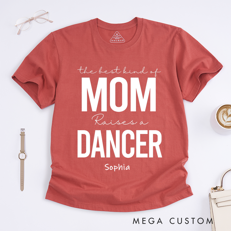 Personalized Dance Mom T-Shirts Custom Name Gift for Proud Mother Who Raises a Dancer Best Mom Appreciation Tee for Women Dance Lover Present