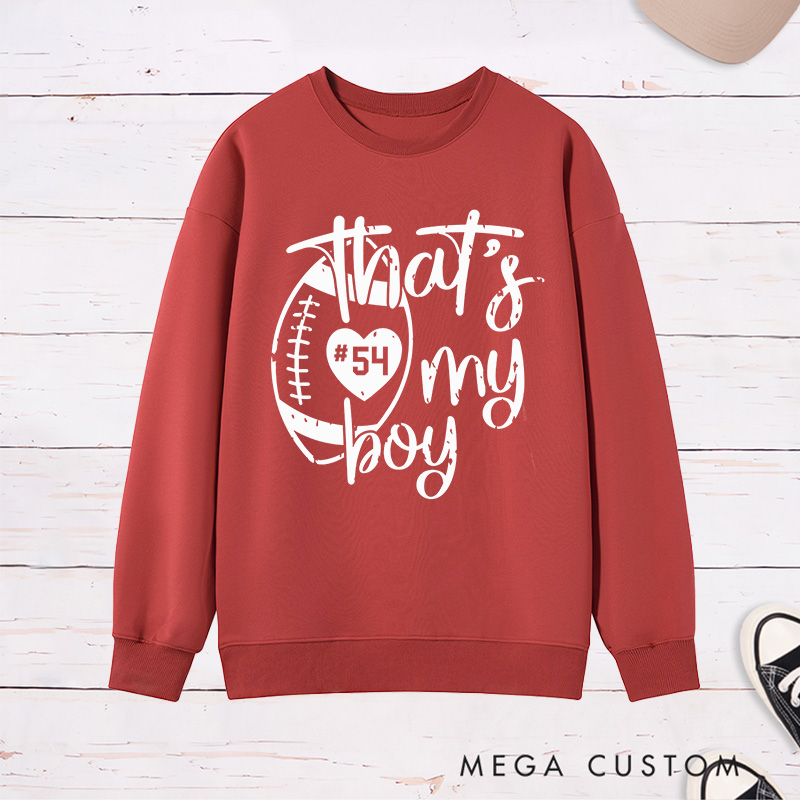 Personalized American Football Sweatshirt for "That's My Boy" with Custom Jersey Number