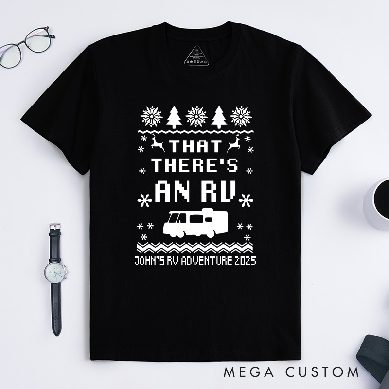 Personalized That There's an RV T-Shirt Christmas Vacation Camping Shirt Gift for Outdoor Lover