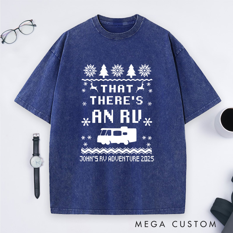 Personalized That There's an RV Washed T-Shirt Christmas Vacation Camping T-Shirt Gift for Outdoor Lover