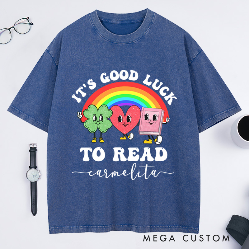 Personalized It's Good Luck to Read Washed T-Shirts St. Patrick's Day Librarian Tee Reading Shirt Library Tshirt Book Lover Shirt Retro Bookish Tee