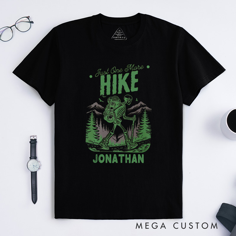 Personalized Just One More Hike T-Shirt Skeleton Adventure T-Shirt Halloween Gift for Outdoor Hiking