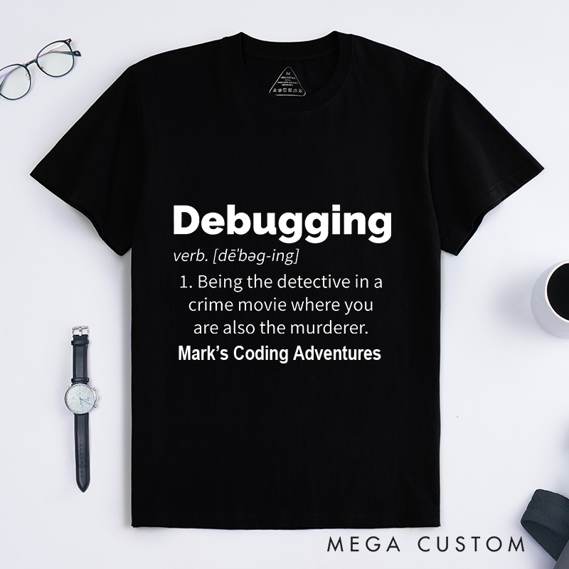 Personalized Debugging Definition Shirt IT Programming Computer Shirts for Developer Technology Lover Gift for Geek Nerd 
