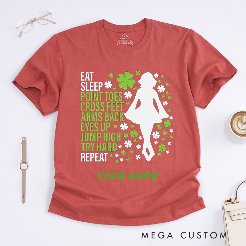Personalized Irish Dance T-Shirts Eat Sleep Point Toes Arms Back Try Hard Repeat Custom Name Gift for Dancer Women Girls Unique Irish Dancing