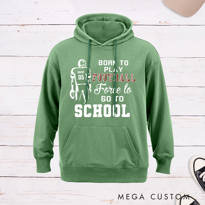 Personalized American Football Fun "Born to Play" Design Hoddies with Custom Name and Number