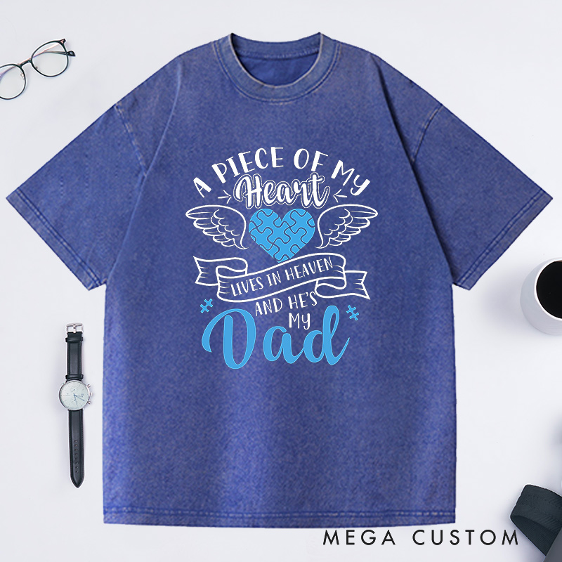 Personalized Memorial Washed T-Shirt Sympathy Gift Dad Memorial Shirt Puzzle Heart Wings A Piece of My Heart in Heaven
