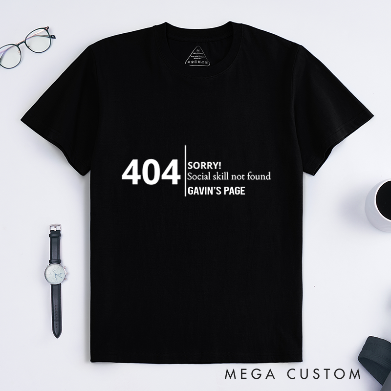 Personalized 404 Error Page Not Found T-Shirt Technology Culture Shirt Programmers Computer Enthusiasts Shirt Gift for Geek Nerd