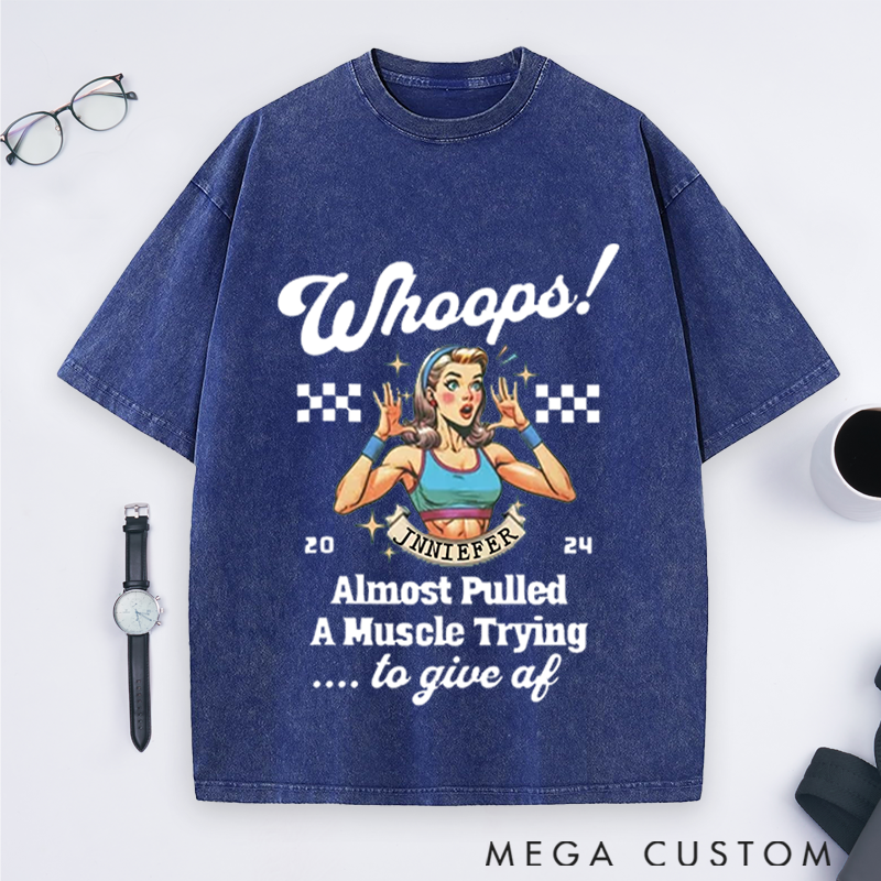 Personalized Whoops Retro Humor Gym Washed T-Shirts with Almost Pulled a Muscle Design for Fitness Enthusiasts Bodybuilders and Gym Lovers