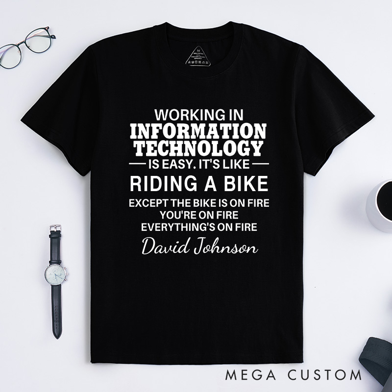 Personalized The Fiery Ride of IT Work T-Shirt Information Technology Shirt Programmer Engineer Lovers Shirt Gift for Nerd Geek