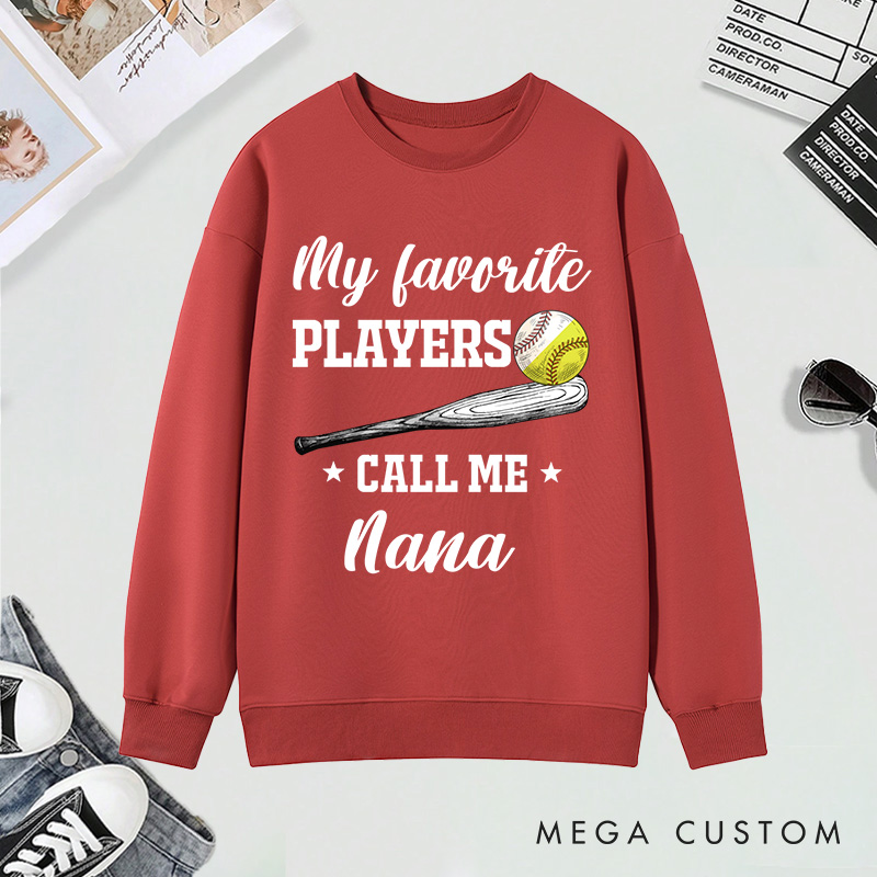 Personalized "My Favorite Player Calls Me " Baseball and Softball Sweatshirt With Custom Name