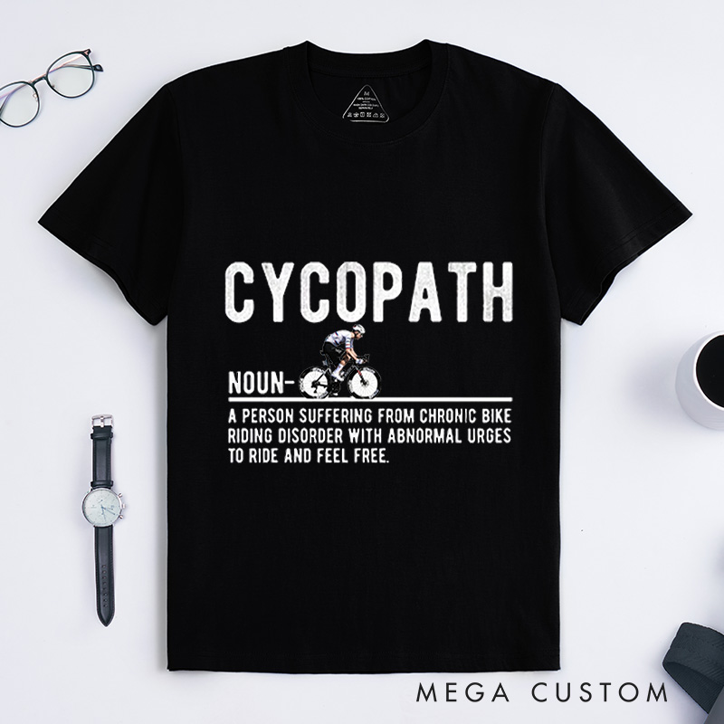 Personalized Cycopath Tshirt Road Bike Shirt Cyclist Gift Tee Bicycle Riding Clothes Tshirt Funny Cycling T-shirt