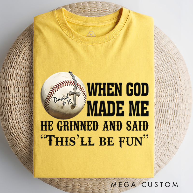 Personalized Baseball T-Shirt with "When God Made Me" Quote and Custom Name  