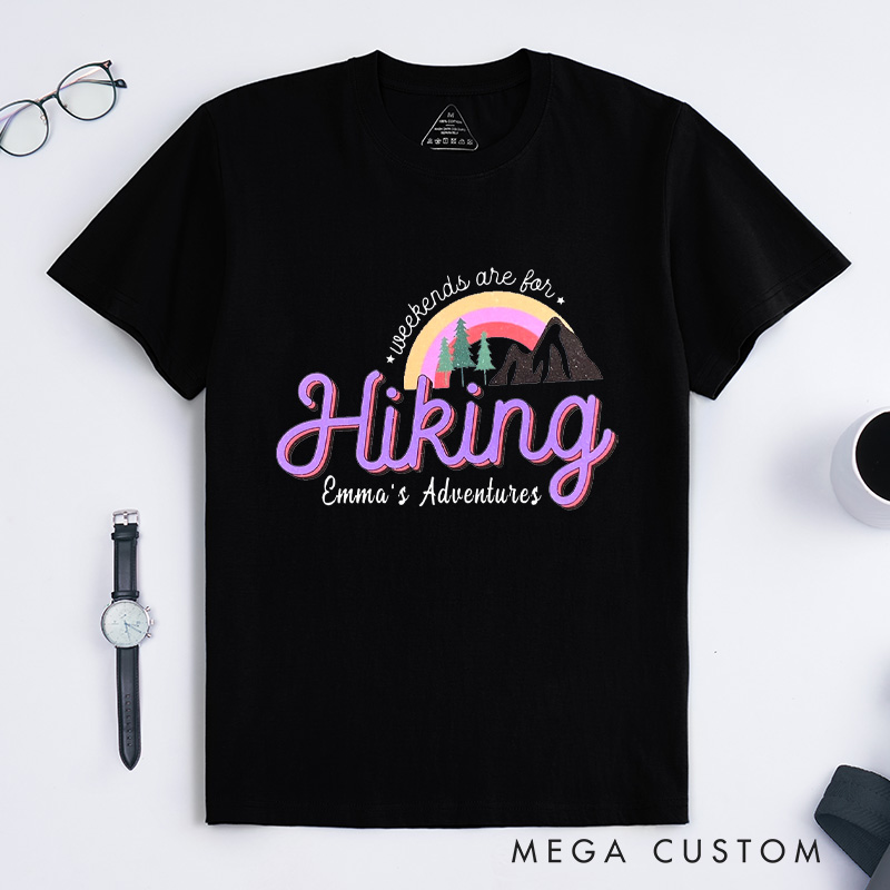 Personalized Weekends Are for Hiking T-Shirt Adventure Camping Mountain T-Shirt for Nature Traveling Outdoors Lover Gift