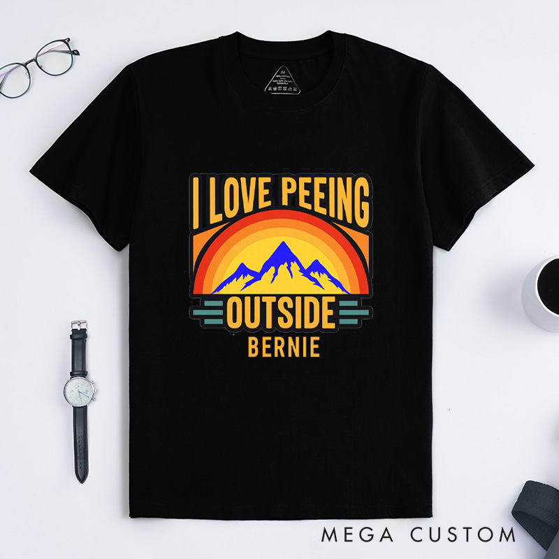 Personalized I Love Peeing OutsideT-Shirt Adventure Camping Mountain T-Shirt for Nature Travelers Outdoors Lover Gift