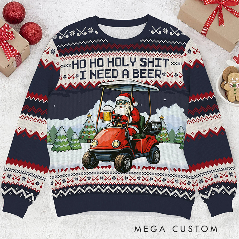 Personalized "Ho Ho Holy Sh*t I Need a Beer" Santa Golf Cart Ugly Sweatshirt for Golf and Beer-Loving Family Members  