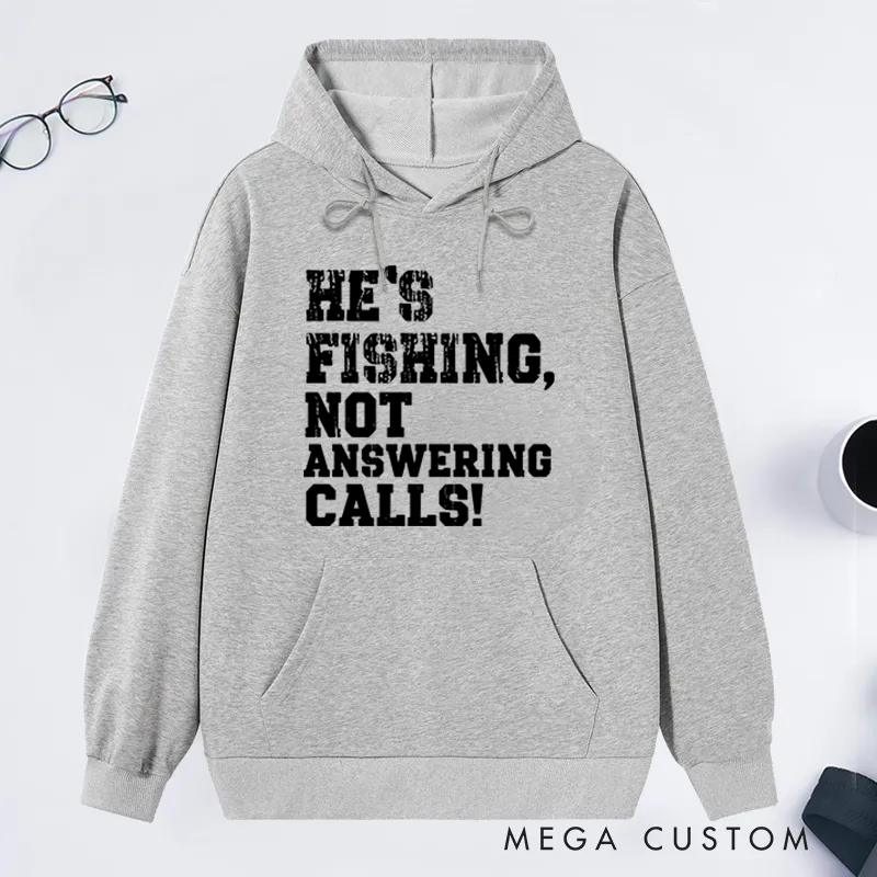 Personalized Funny Fishing Hoodie He's Fishing Sweatshirt Funny Fisherman Hoodie Cozy Sweatshirt for Fishing Lovers Perfect Gift for Outdoor Adventures