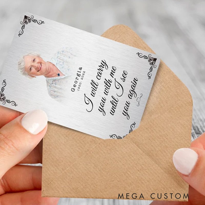 Personalised Memorial Wallet Card I Will Carry You With Me Until I See You Again Metal Keepsake Gift In Memory Gift Memorial Cards