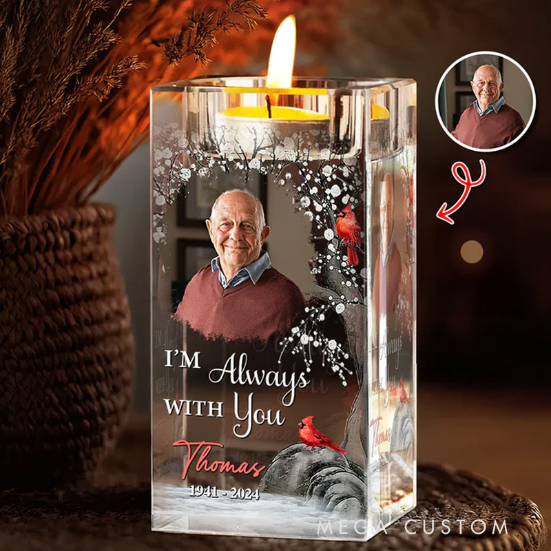 Personalized Memorial Photo Crystal Candle Holder I Am Always With You In Loving Memory Gift