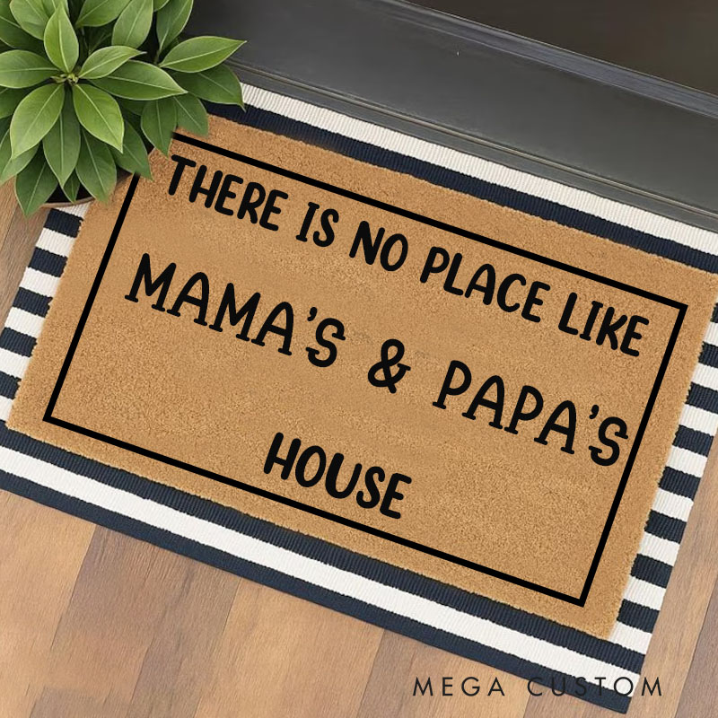 Personalized There Is No Place Like Mama's & Papa's House Doormat Housewarming Gift Welcome Mat for New Home Family Door Mat Indoor Outdoor Decor