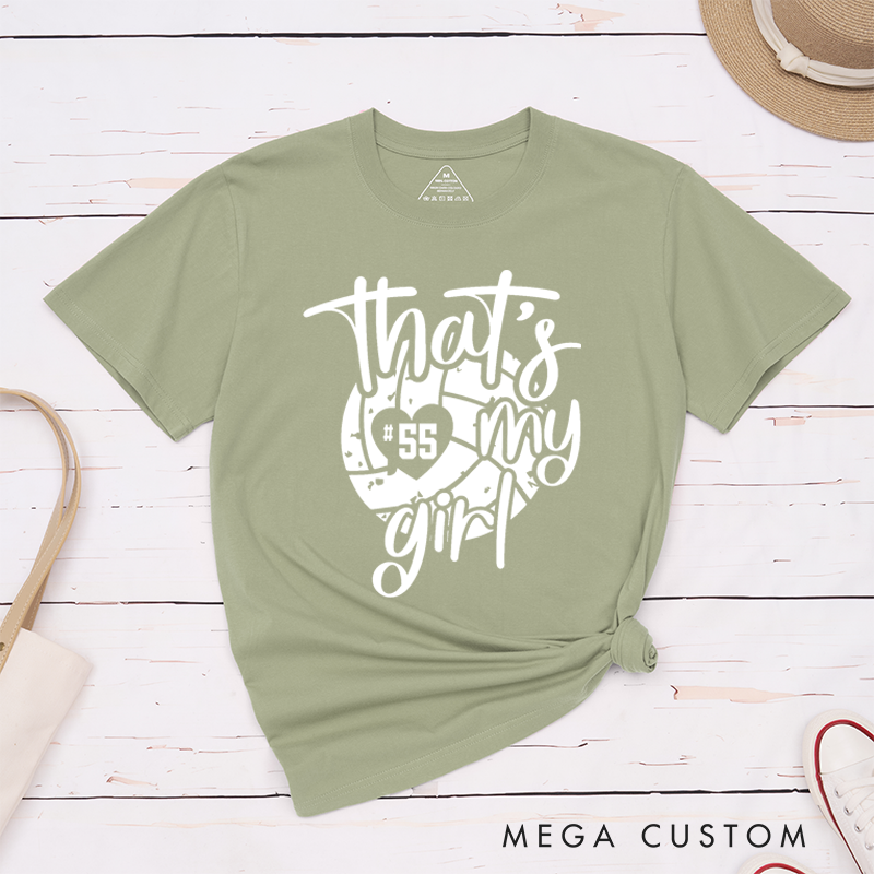 Personalized Volleyball T-Shirts Featuring Your Number - That's My Girl