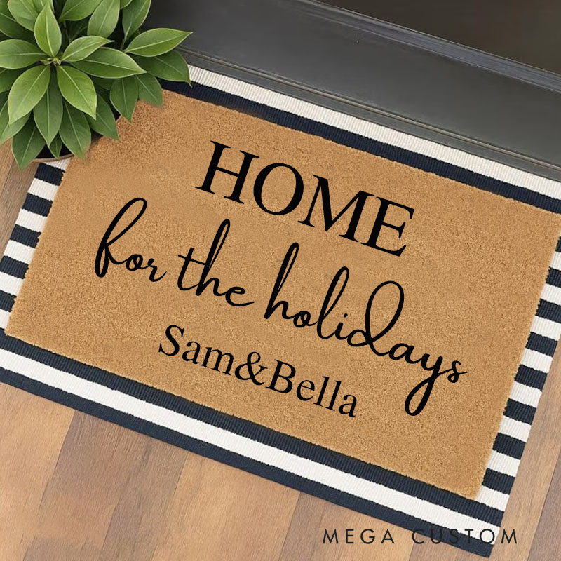 Personalized Holiday Doormat Home for The Holidays Custom Doormat Durable Coir Welcome Mat Festive Entryway Decor Perfect Gift For Housewarming