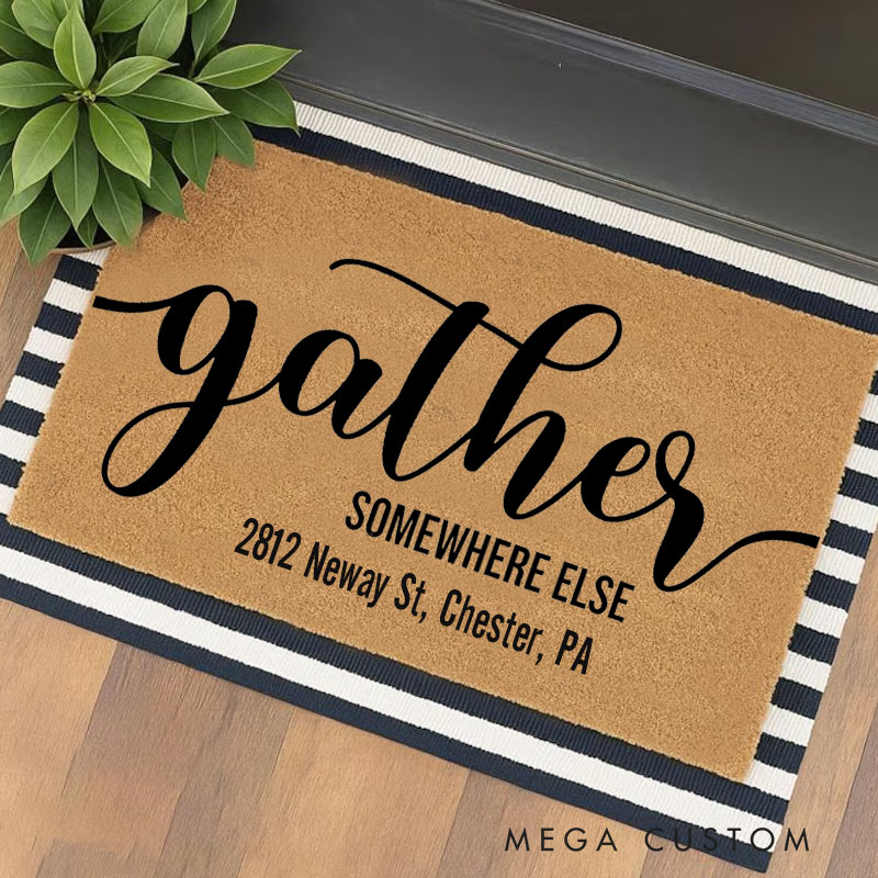 Personalized Gather Somewhere Else Doormat Housewarming Gift Welcome Mat Funny Doormat Funny Welcome Mat Wedding Gift Go Away Doormat Home Doormat