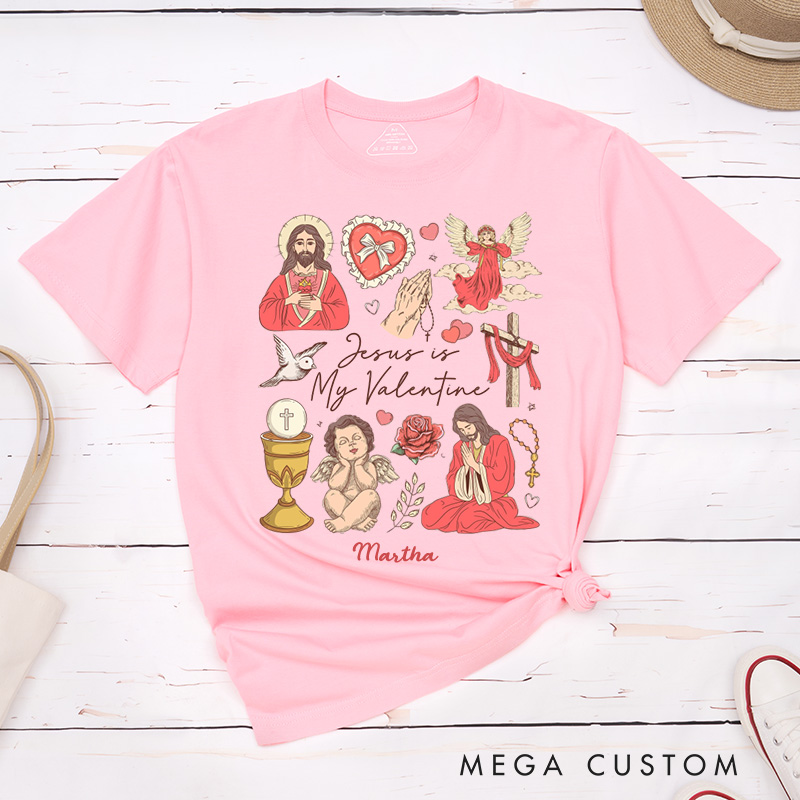 Personalized Jesus is my Valentine Classic T-Shirt with Name Faith Shirt Jesus Lover Shirt Religious Gift Valentine's Day Gift for Girls
