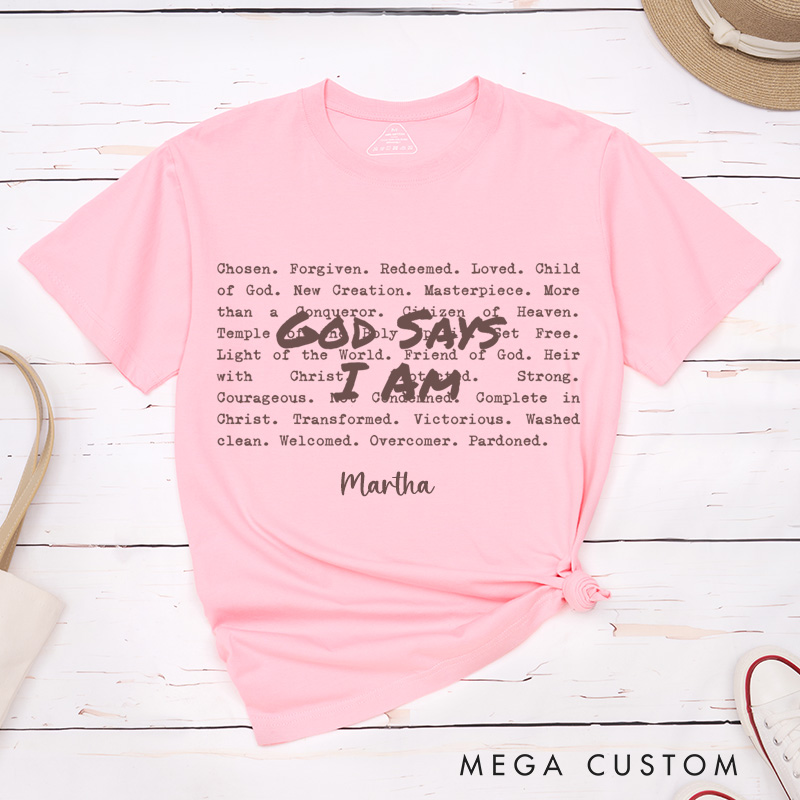 Personalized God Says i am Classic T-Shirt with Name Christian Bible Verse Shirt Religious Gift Faith Gift for Christians