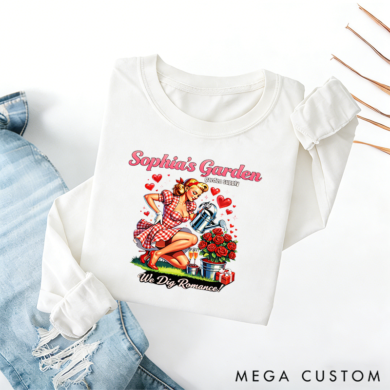 Personalized Funny Womens Valentines Day Classic Sweatshirts Flirty Hoe Garden Supply We Dig Romance Gardener Plant Lover Vday Gift
