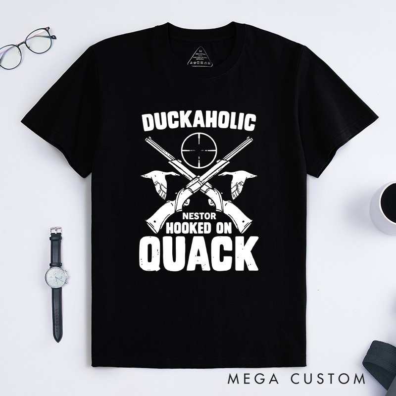 Personalized Duckaholic Hunting Humor T-Shirt Duckaholic Hooked on Quack Funny Duck Hunting T-Shirt for Outdoor Hunting Lover