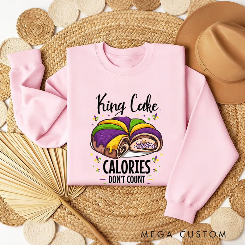 Personalized King Cake Calorie Don't Count Sweatshirt with Name Mardi Gras Donut Sweatshirt Fat Tuesday Shirt Gift for Baking Lover Him Her Cake Lover