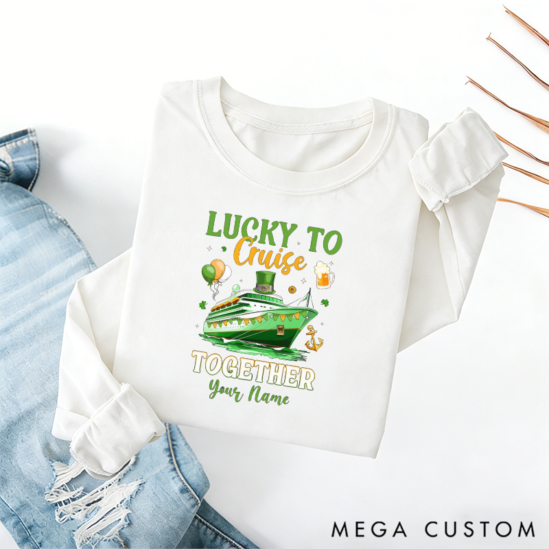 Personalized Cruising Together Classic Sweatshirt for St Patricks Day Saint Patricks Cruise Shirt St Pattys Day Cruise Gift Cruise Lover Gift