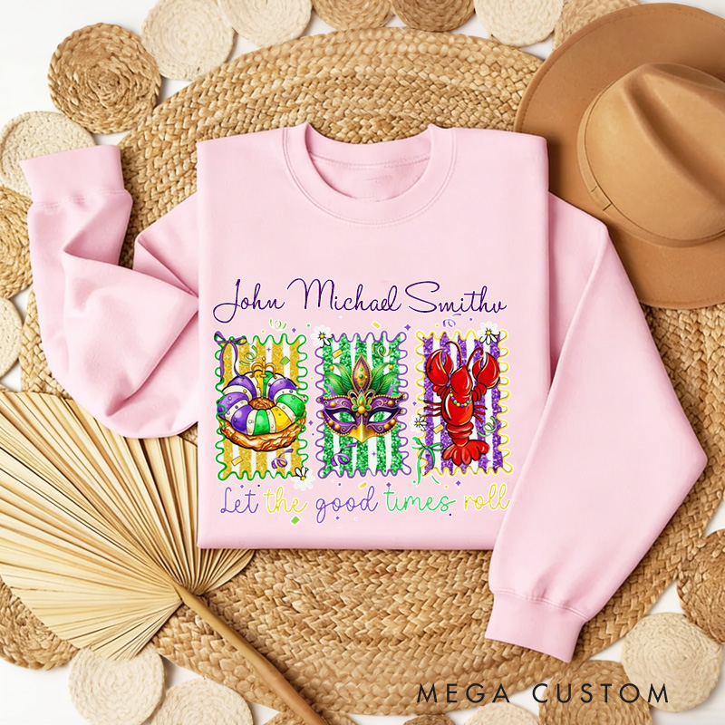 Personalized Let The Good Times Roll Sweatshirt with Name Mardi Gras King Cake Coquette Sweatshirt Fat Tuesday Shirt Gift for Baking Lover Him Her Cake Lover