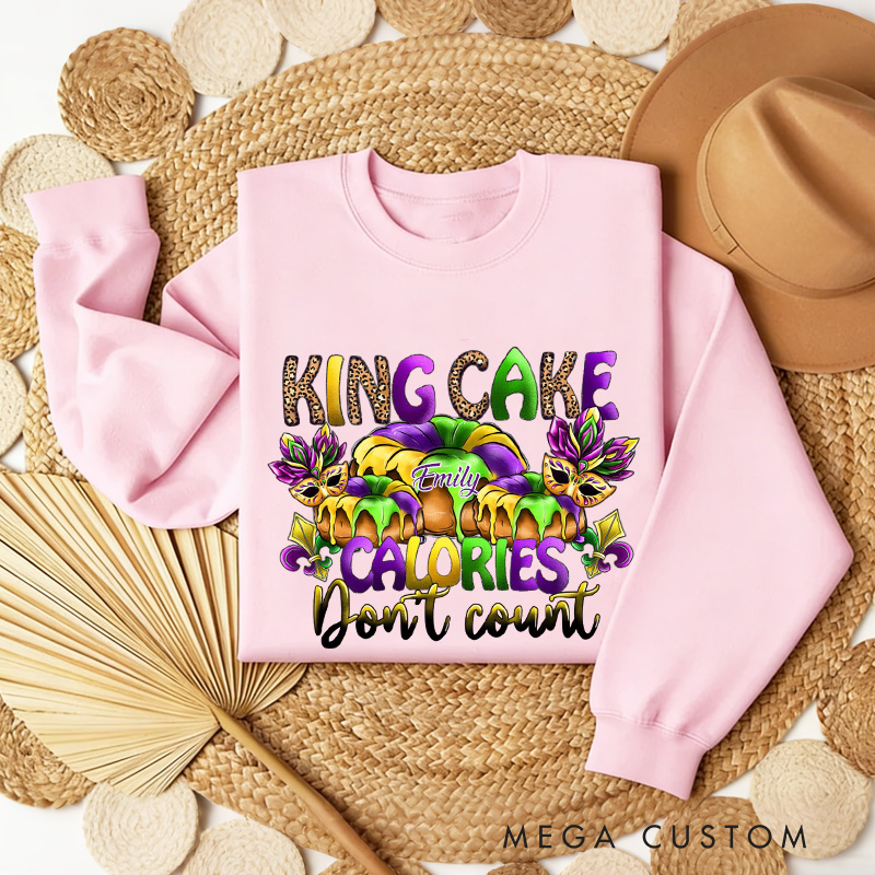 Personalized King Cake Calories Don't Count Sweatshirt with Name Donut Coquette Sweatshirt Fat Tuesday Shirt Gift for Baking Lover Her Cake Lover