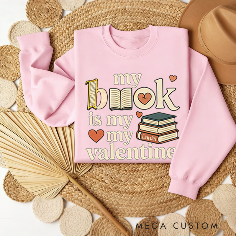 Personalized My Book is My Valentine Sweatshirt Retro Book Sweatshirt with Name Valentines Day Gift for Book Lover Reader Girlfriend Wife Women