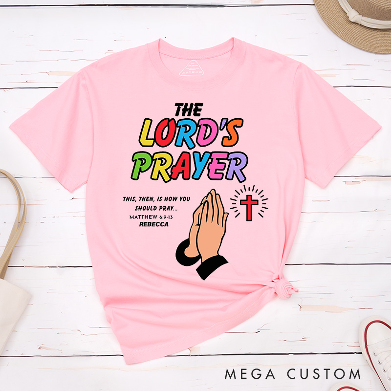 Personalized the Lord’s Prayer Cotton T-Shirt with Name Christian Matthew 6:9-13 Classic T-Shirt Praying Hands Shirt Bible Verse Tee Christian Gift