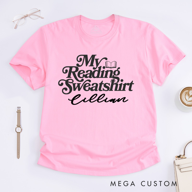 Personalized My Reading Sweatshirt Classic T-Shirts Reading Shirt Customized Name Shirt Book Tee Gift for Book Lover