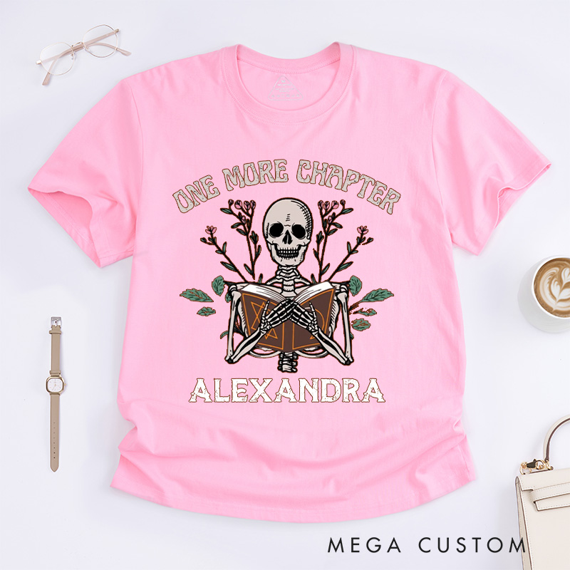 Personalized One More Chapter Classic T-Shirts with Name, Funny Reading Shirt Book Tshirt Book Lover Shirt Librarian Tee Gift Reading Gift