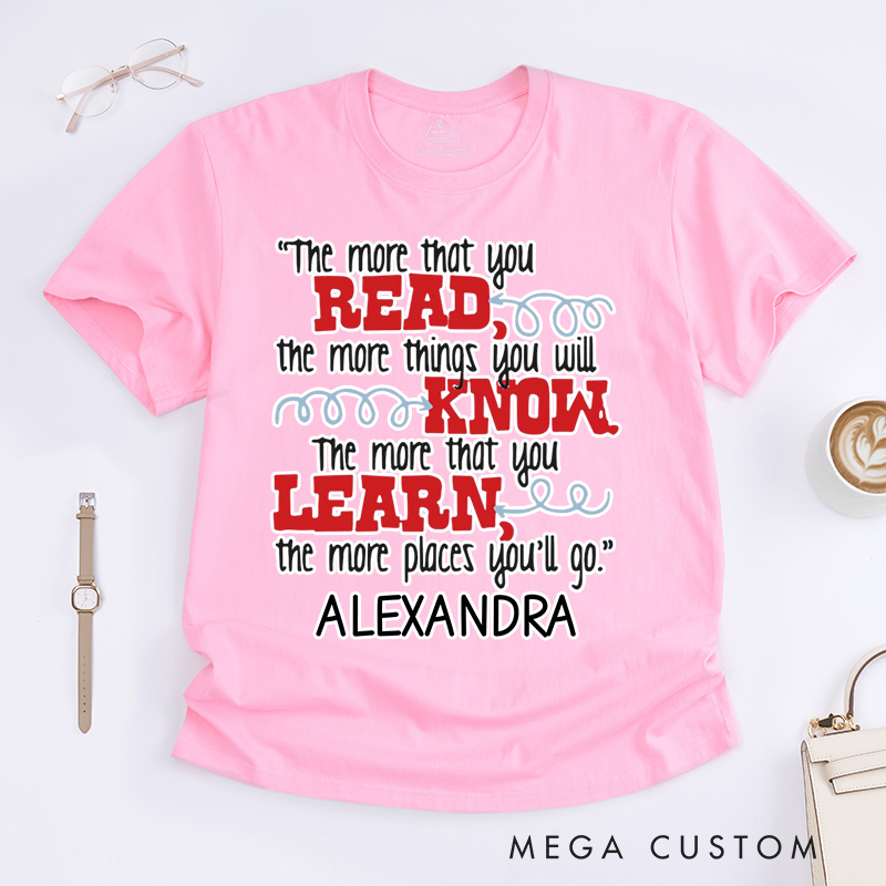 Personalized the More That You Read Classic T-Shirts Librarian T-Shirt Reading Lover Shirt Book Lover Shirt Librarian Shirt for Reader
