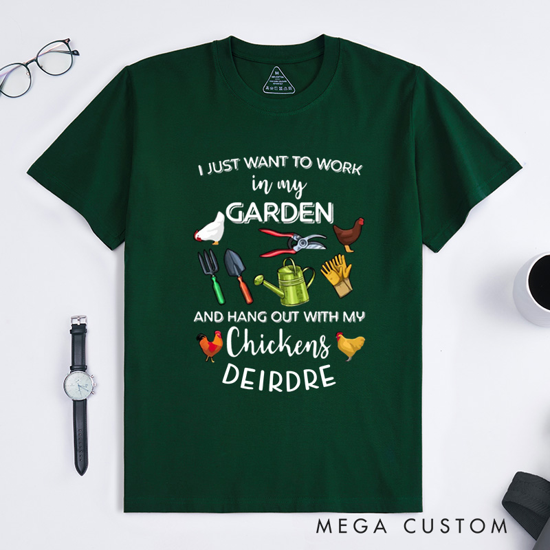 Personalized I Just Want To Work In My Garden And Hangout With My Chickens Classic T-Shirts Plant Lover Shirt Gardening Gift Plant Gift for Gardener