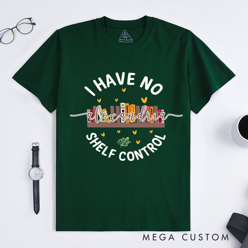 Personalized I Have No Shelf Control Classic T-shirts Gift for Book Lover Reading Shirt Book T-shirt Librarian Gift