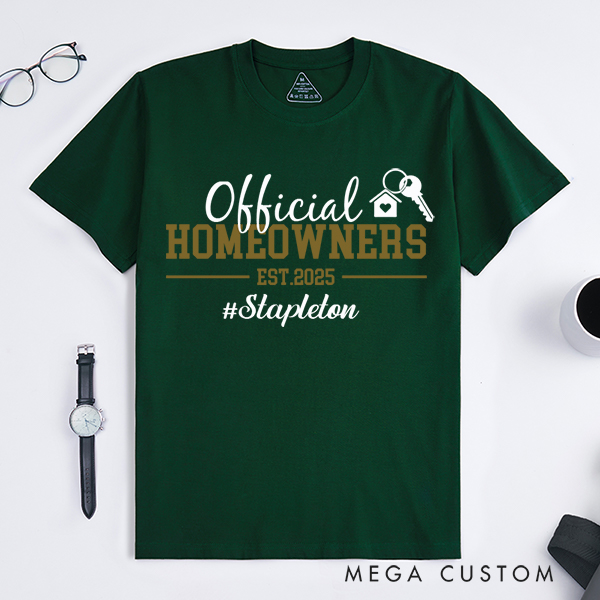 Personalized T-Shirt Housewarming Gift New Homeowner Shirt Official Homeowners Est 2025 T-Shirt Perfect Gift for Proud New Homeowners