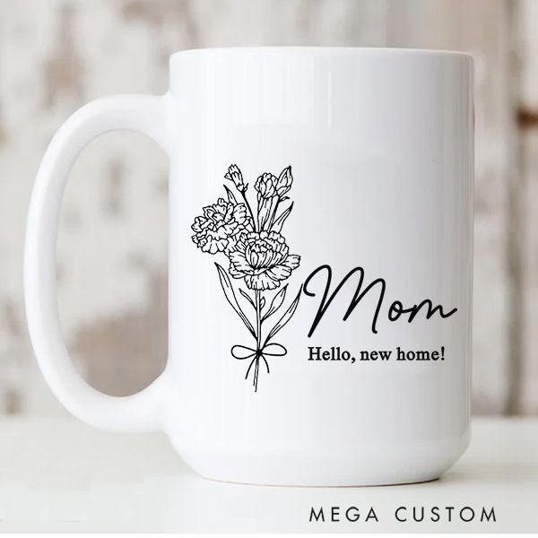 Personalized Coffee Birth Flower Mug Custom Mug for Mom Family Gift Christmas Gifts for Her Moving Away Gift Housewarming Gift New Home Gift for Mom