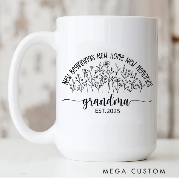 Personalized Grandma Mug New Beginning New Home New Memories Mug Gift for Grandma Mother's Day Gift Christmas Gift Housewarming Gift New Home Gift