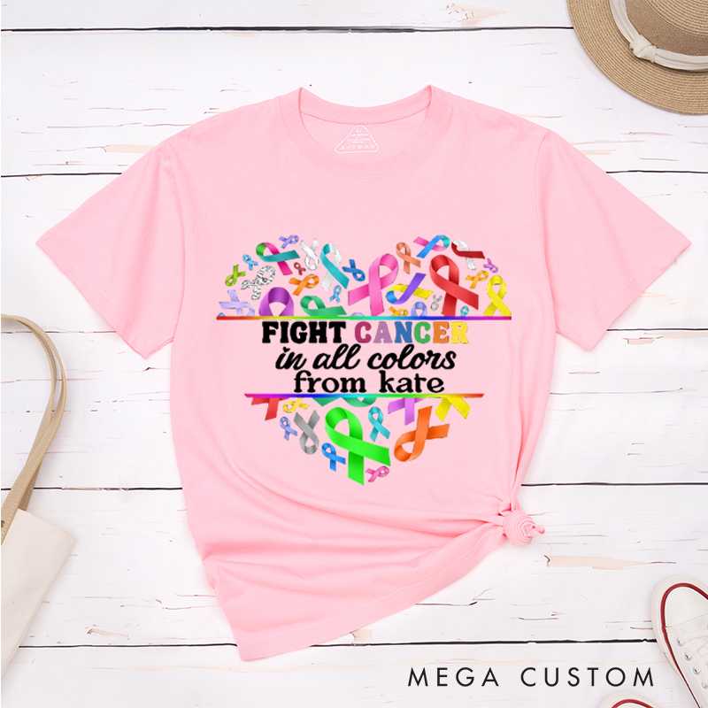 Personalized Fight Cancer in All Colors Heart Shape T-Shirt Cancer Survivor Gift Cancer Awareness Gift