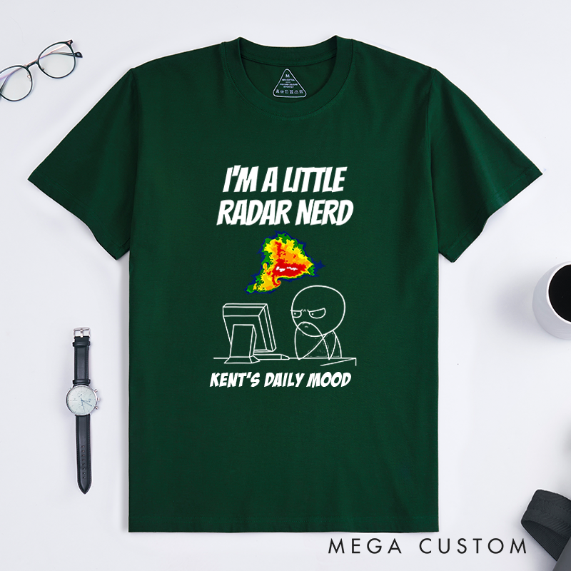 Personalized I’M A Little Radar Nerd T-Shirt Overthinking in Progress Technology Lover Shirt Gift for Geek Nerd