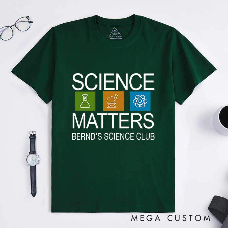 Personalized Science Matters Logo T-Shirt Chemistry Science Lover Shirt Gift for Geek Nerd