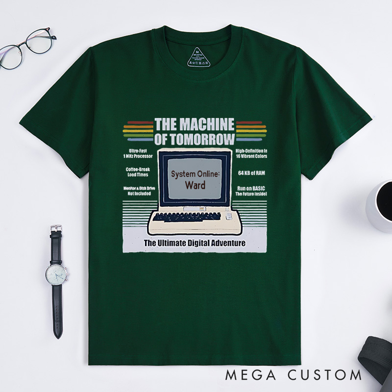 Personalized The Machine of Tomorrow T-Shirt Retro Computing Shirt Technology Programmer Enthusiasts Shirt Gift for Geek Nerd
