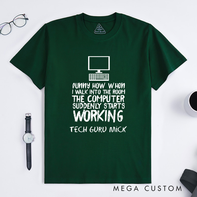 Personalized Funny Computer Starts Working T-Shirt Information Technology IT Tee Classic Shirt Gift for Nerd Geek 